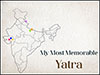 My Most Memorable Yatra