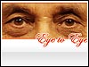 Eye to Eye