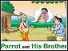 The Parrot and his brother