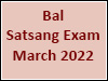 Bal Satsang Exam: Results for March 2022